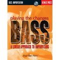 Playing the Changes: Bass a Linear Approach to Improvising Book/Online Audio [With CD] - Paperback
