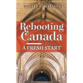 Rebooting Canada: A Fresh Start - Hardcover