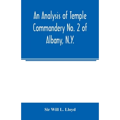 An analysis of Temple Commandery No. 2 of Albany, N.Y. - Paperback
