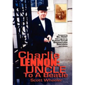 Charlie Lennon: Uncle To A Beatle - Paperback
