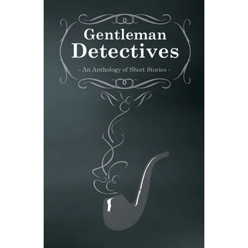 Gentlemen Detectives - An Anthology of Short Stories - Paperback