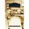 Legacy of Nursing at Albany Medical Center - Hardcover