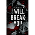 I Will Break you - Paperback