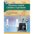 Microwave Assisted Chemistry Experiments: (Organic, Synthesis, Chemical Analysis and Extraction) - Hardcover