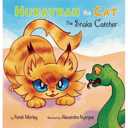 Hurayrah the Cat: The Snake Catcher - Hardcover
