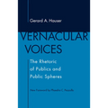 Vernacular Voices: The Rhetoric of Publics and Public Spheres - Paperback