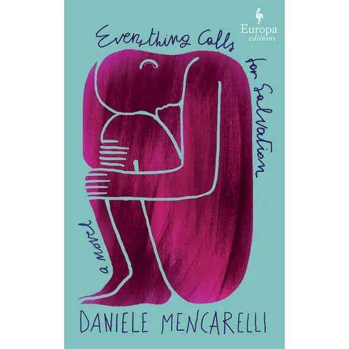 Everything Calls for Salvation - Hardcover