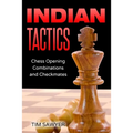Indian Tactics: Chess Opening Combinations and Checkmates - Paperback