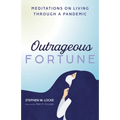 Outrageous Fortune: Meditations on Living Through a Pandemic - Hardcover