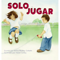 Solo Jugar: Spanish translation of Just Playing - Hardcover