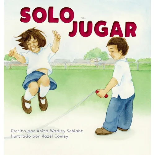 Solo Jugar: Spanish translation of Just Playing - Hardcover