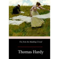 Far from the Madding Crowd - Paperback