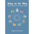 Being on the Wing: Feathered Reflections on the Enneagram Subtypes: Feathered Reflections on the Enneagram Subtypes - Paperback