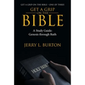 Get a Grip-On the Bible: A Study Guide: Genesis Through Ruth - Paperback