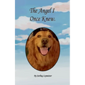The Angel I Once Knew - Paperback