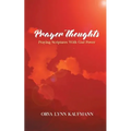 Prayer Thoughts: Praying Scriptures With God Power - Paperback