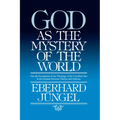 God as the Mystery of the World - Paperback