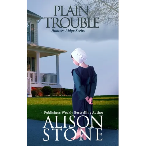 Plain Trouble: An Amish Romantic Suspense Novel - Paperback