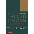 The Complete Book of Tai Chi Chuan: A Comprehensive Guide to the Principles and Practice - Paperback