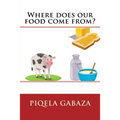 Where does our food come from? - Paperback