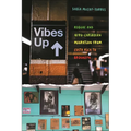 Vibes Up: Reggae and Afro-Caribbean Migration from Costa Rica to Brooklyn - Paperback
