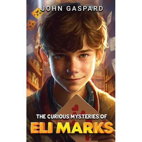 The Curious Mysteries of Eli Marks - Paperback