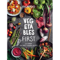 Vegetables First: 120 Vibrant Vegetable-Forward Recipes: A Cookbook - Hardcover