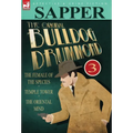 The Original Bulldog Drummond: 3-The Female of the Species, Temple Tower & the Oriental Mind - Hardcover