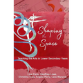 Shaping the Space: Teaching the Arts in Lower Secondary Years - Paperback
