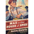 Max in the House of Spies: A Tale of World War II - Hardcover