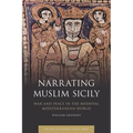 Narrating Muslim Sicily: War and Peace in the Medieval Mediterranean World - Paperback