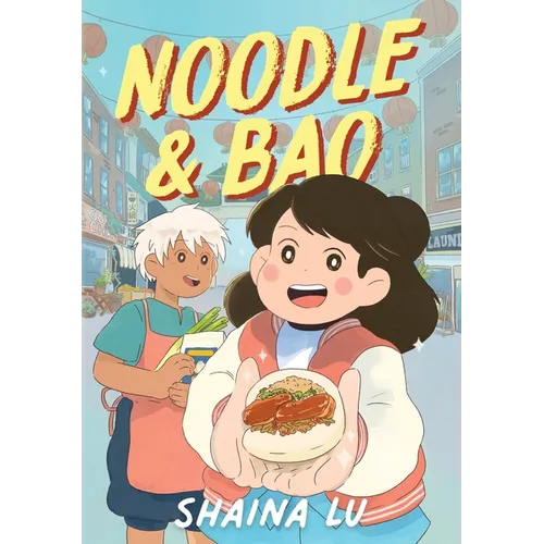 Noodle & Bao: A Graphic Novel - Hardcover