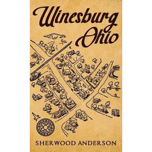 Winesburg, Ohio: The Original 1919 Edition - Hardcover
