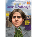 Who Was Susan B. Anthony? - Hardcover