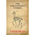 The Caravanserai Stories - Paperback
