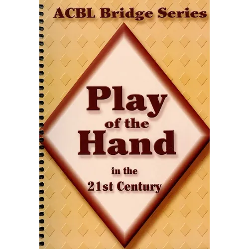 Play of the Hand in the 21st Century: The Diamond Series - Spiral