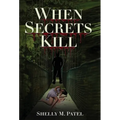 When Secrets Kill - Hardcover