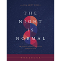 The Night Is Normal Workbook: An Honest Journey Through Spiritual Pain - Paperback