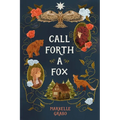 Call Forth a Fox - Hardcover