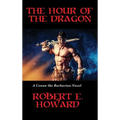 The Hour of the Dragon: A Positronic Book - Hardcover