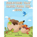 Creatures That Hatch from Eggs - Paperback