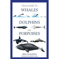Field Guide to Whales, Dolphins and Porpoises - Paperback