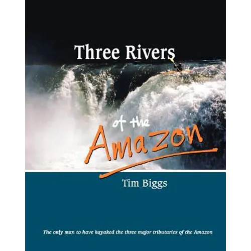 Three Rivers of the Amazon - Paperback