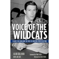 Voice of the Wildcats: Claude Sullivan and the Rise of Modern Sportscasting - Hardcover
