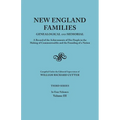 New England Families: Genealogical and Memorial. a Record of the Achievements of Her People in the Making of Commonwealths and the Founding - Paperback