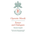 Operette Morali: Essays and Dialogues - Paperback