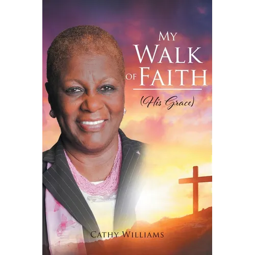 My Walk of Faith: His Grace - Paperback