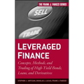 Leveraged Finance: Concepts, Methods, and Trading of High-Yield Bonds, Loans, and Derivatives - Hardcover