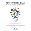 Revolution of Ideas: A Decade of C3 Inquiry - Paperback