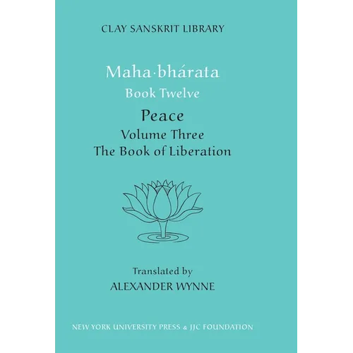 Mahabharata Book Twelve (Volume 3): Peace Part Two: The Book of Liberation - Hardcover